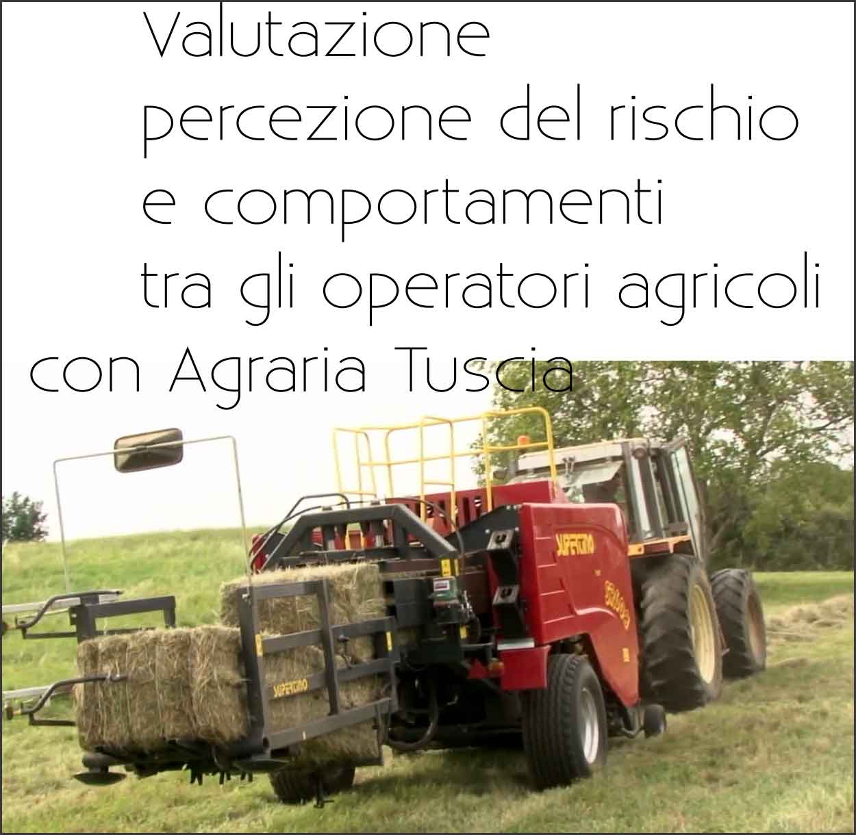 Valutazione della percezione del rischio e dei comportamenti tra gli operatori agricoli con Agraria Tuscia